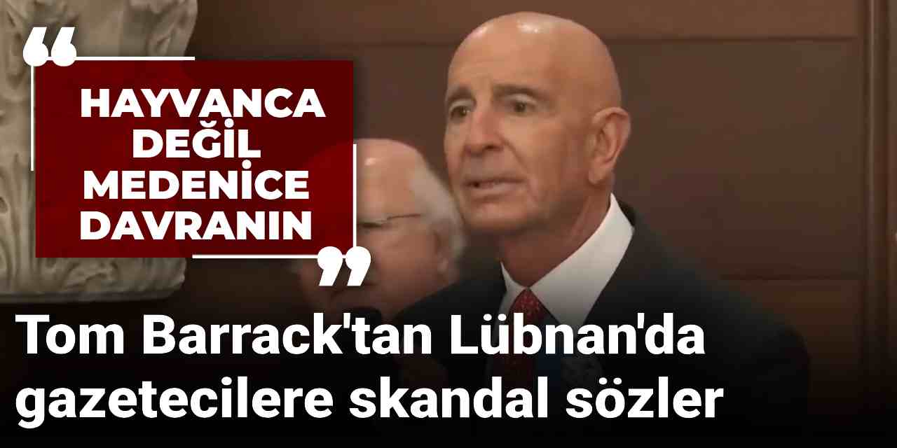 tom barracktan lubnanda gazetecilere skandal sozler hayvanca degil medenice davranin cXeJA4am