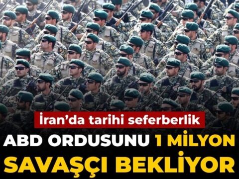 İran’da tarihi seferberlik: ABD ordusunu 1 milyon savaşçı bekliyor