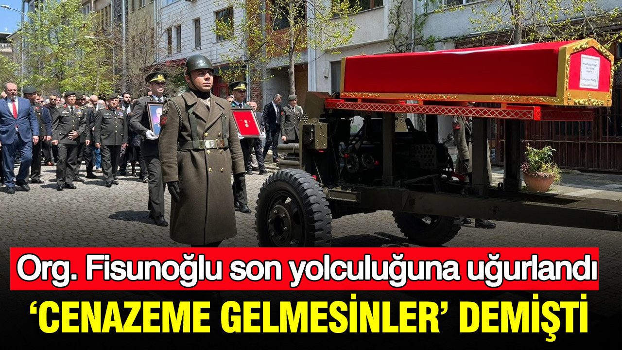 cenazeme-gelmesinler-demisti-org-fisunoglu-son-yolculuguna-ugurlandi-mkybfd8x