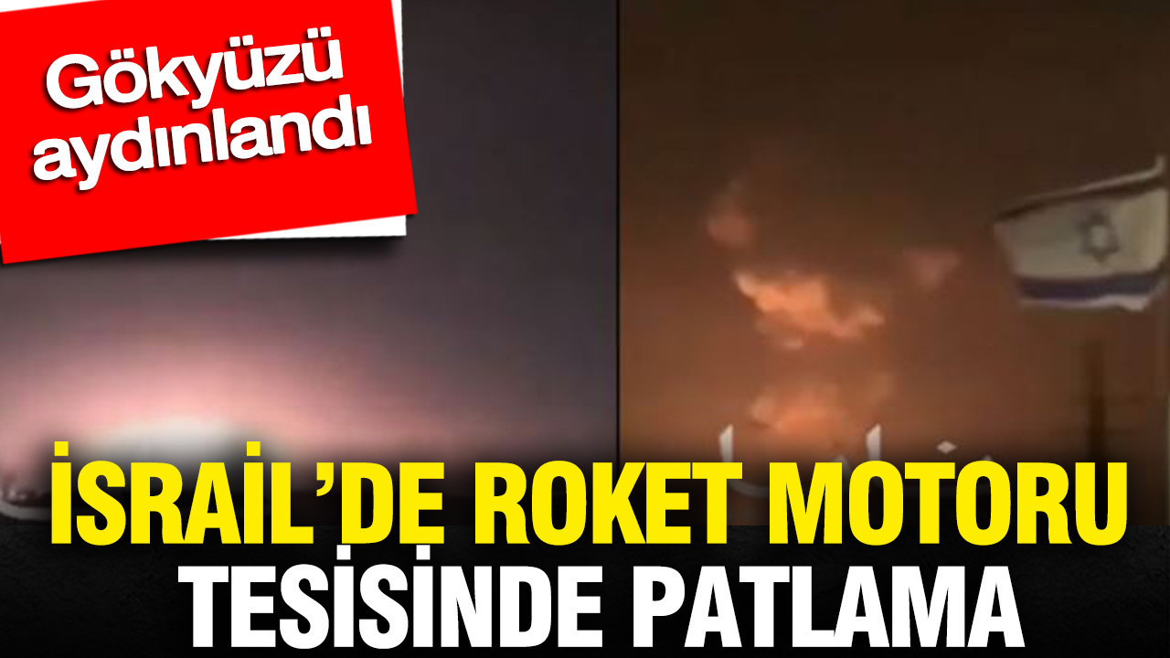 Beyt Şemeş’teki Roket Motoru Tesisinde Patlama: Gökyüzü Alev Alev Yandı